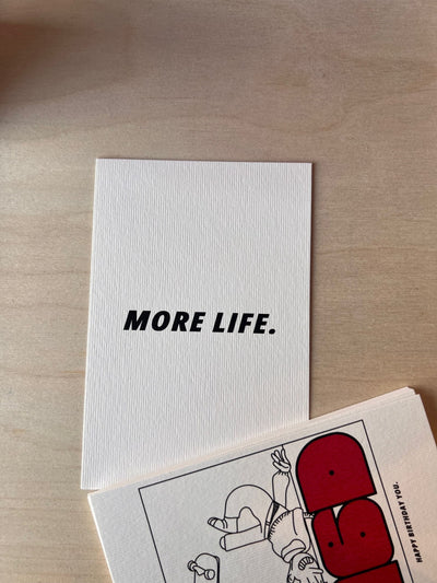 More Life | PostCard